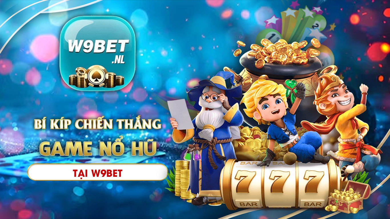 nổ hũ w9bet 01