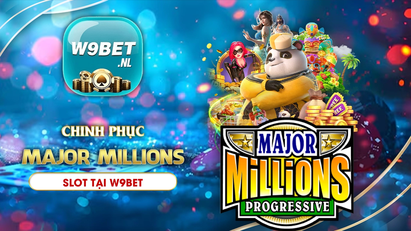 major millions w9bet 02