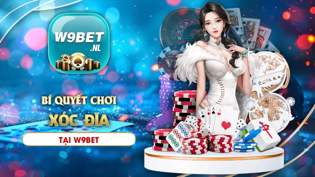 cách chơi xóc đĩa w9bet 02