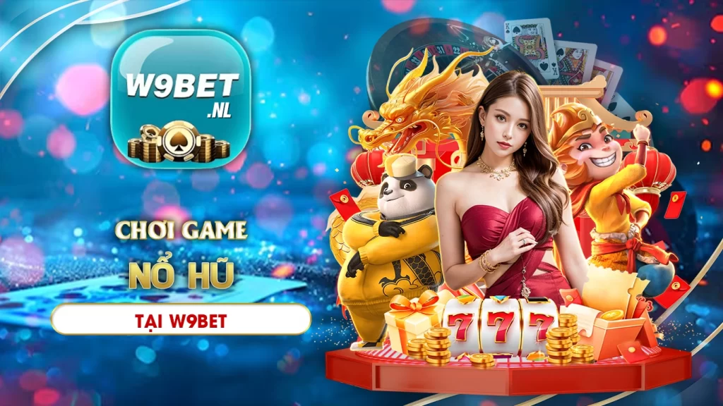 nổ hũ w9bet 02